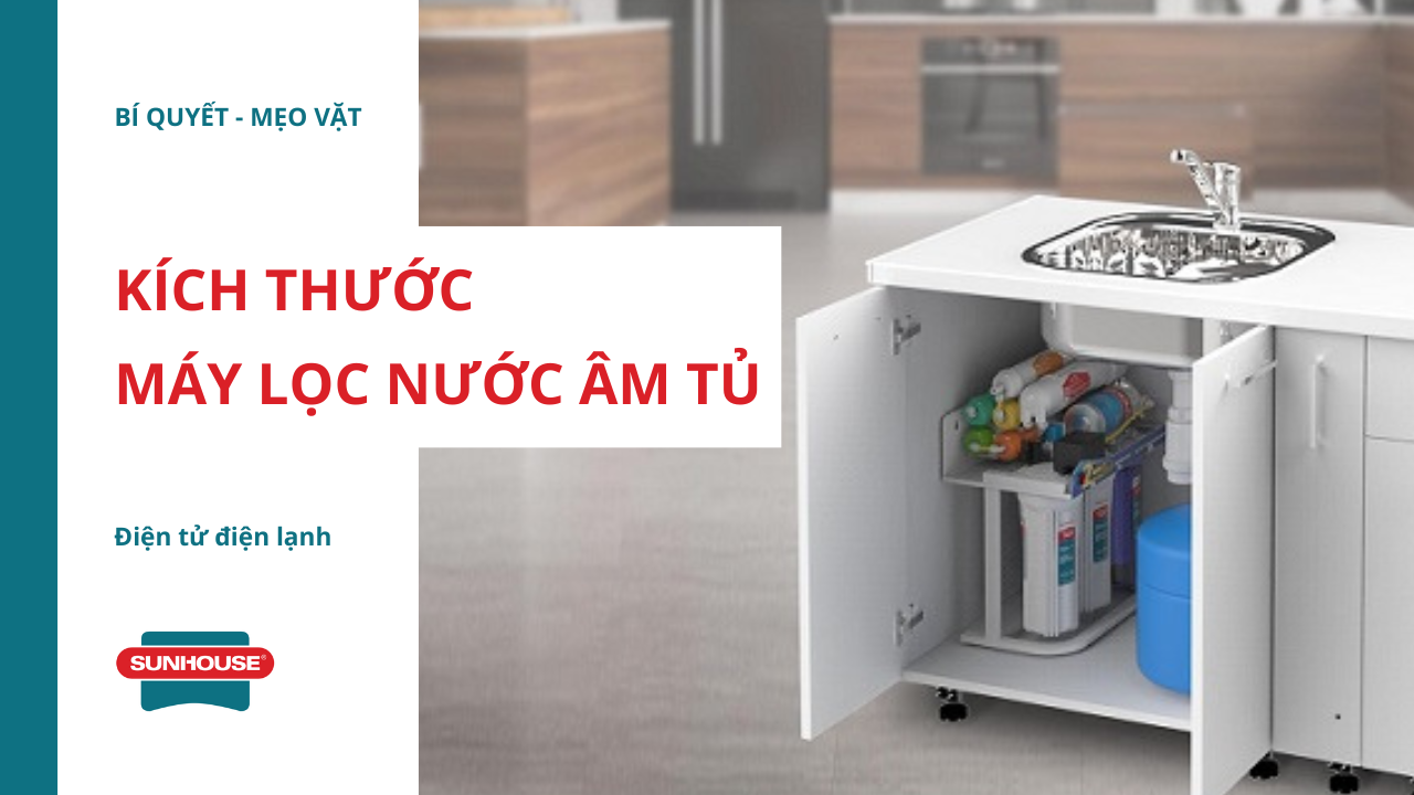 Kích thước máy lọc nước âm tủ