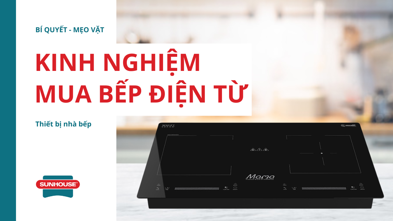 Kinh nghiệm mua bếp điện tử