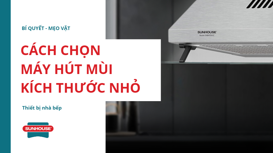 Máy hút mùi kích thước nhỏ