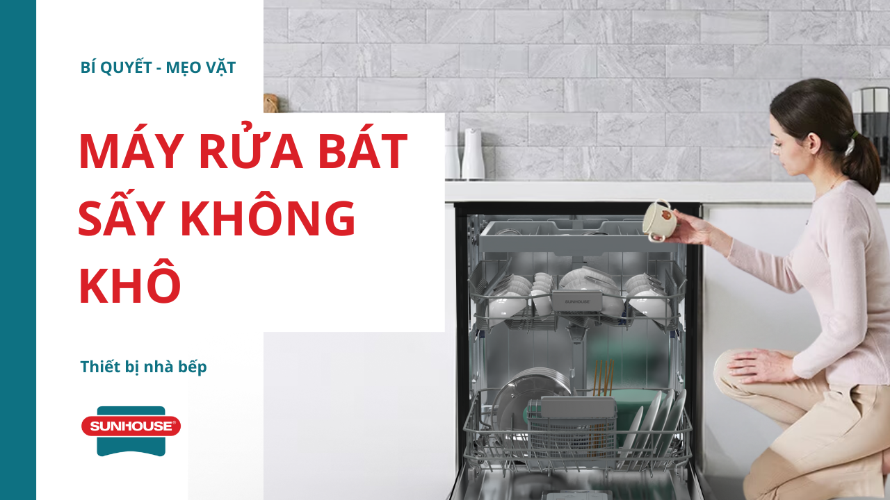 Máy rửa bát sấy không khô