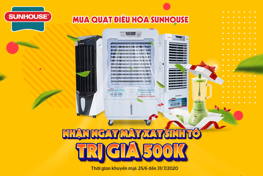 SĂN DEAL CỰC HOT CỦA SUNHOUSE: MUA QUẠT ĐIỀU HÒA RINH QUÀ TRỊ GIÁ 500K 