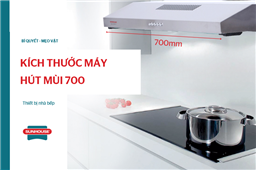 kích thước máy hút mùi 700