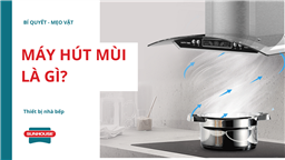 máy hút mùi là gì 