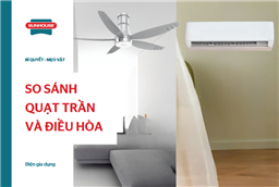 [Giải đáp] Quạt trần hay điều hòa tốn điện hơn?