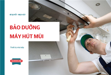 bảo dưỡng máy hút mùi