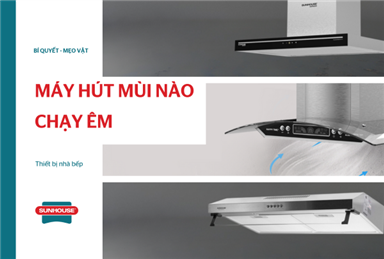 máy hút mùi nào chạy êm