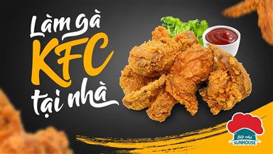 Mở tiệc GÀ RÁN KFC TẠI NHÀ với cách làm cực dễ l Bếp nhà SUNHOUSE