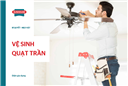 Cách vệ sinh quạt trần an toàn, nhanh chóng ngay tại nhà